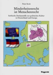 Minderheitenrecht ist Menschenrecht – Sorbische Denkanstöße zur politischen Kultur in Deutschland und Europa
