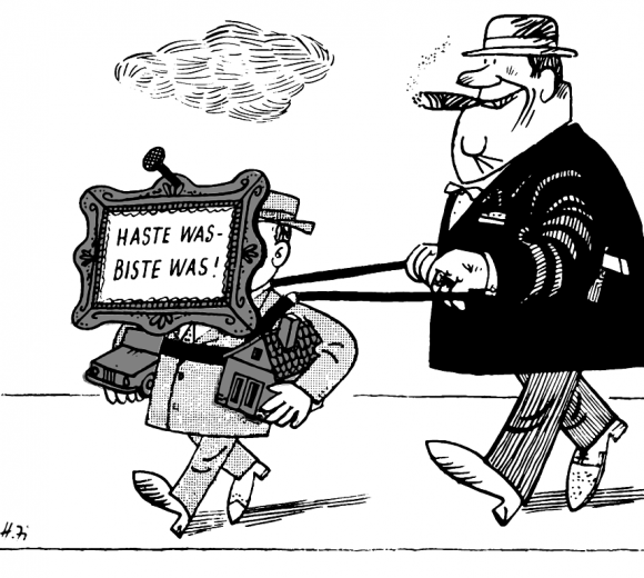 „Haste was, dann biste was“ / Karikatur: Heinz Zill